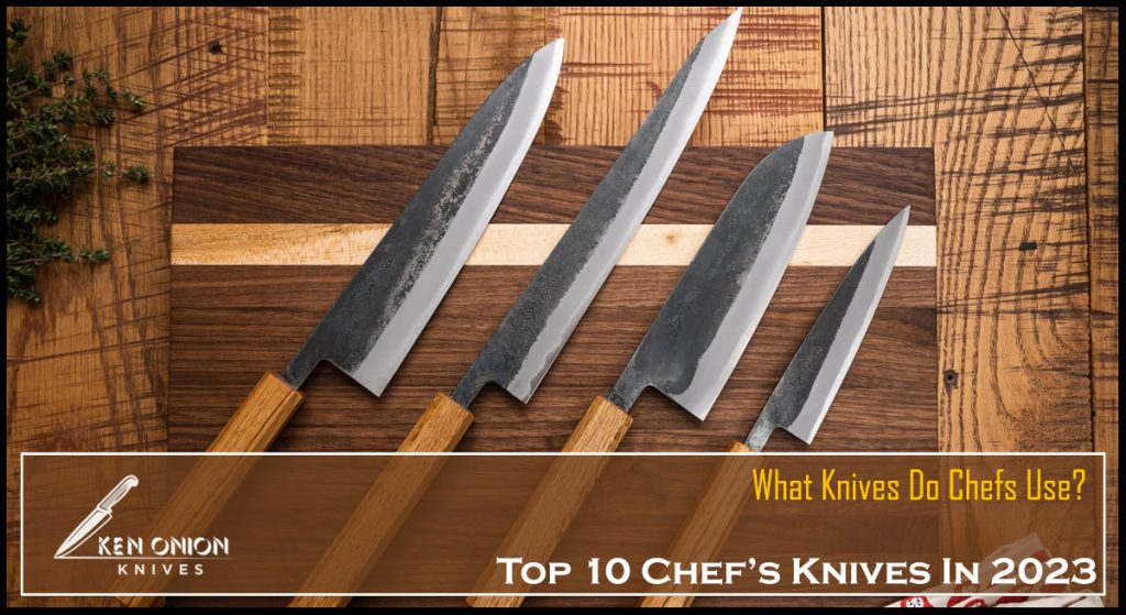 What Knives Do Chefs Use Top 10 Chefs Knives In 2022 2023