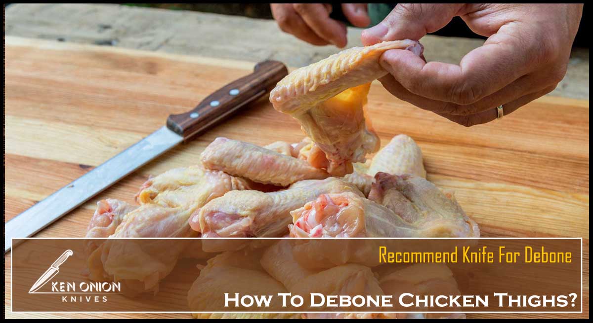 How To Debone Chicken Thighs